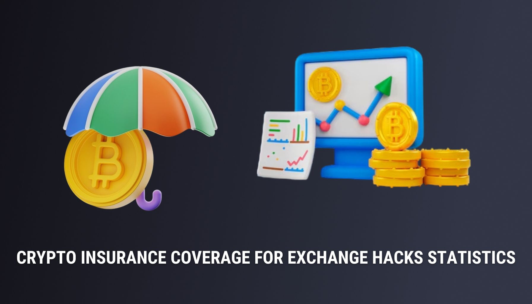 Crypto Insurance Coverage for Exchange Hacks Statistics